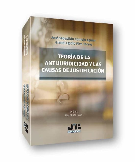 Teoría de la Antijuricidad y las Causas de Justificación