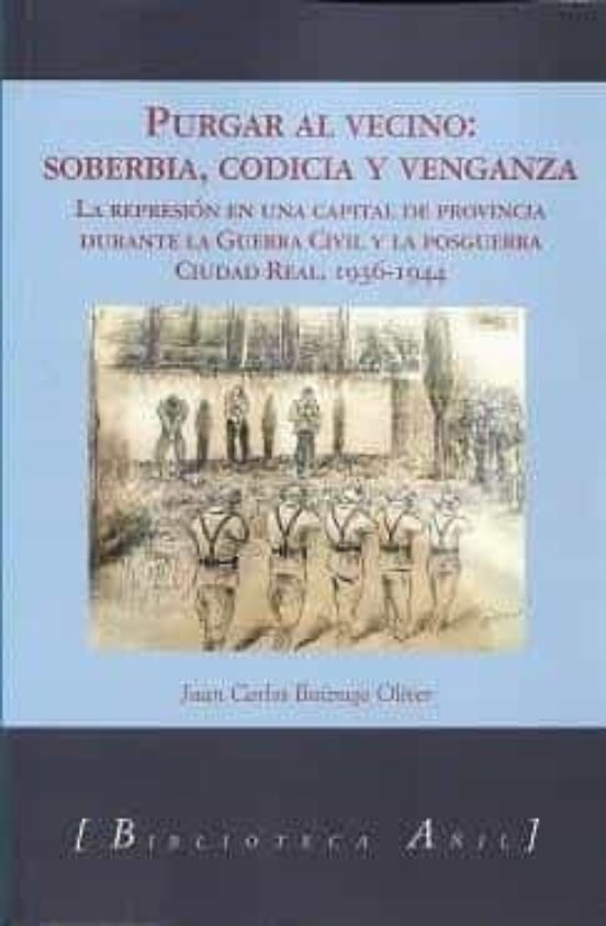 Purgar Al Vecino: Soberbia Codicia Y Venganza