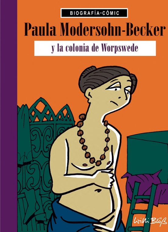 Paula Modersohn Becker Y La Colonia De Worspede