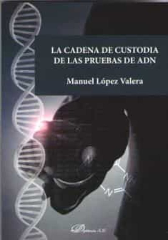 La Cadena De Custodia De Las Pruebas De ADN