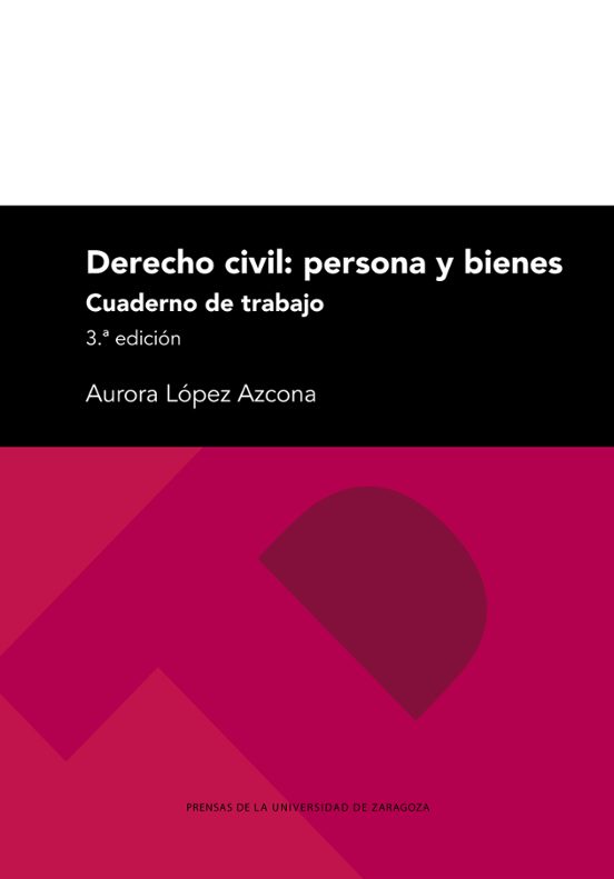 Derecho Civil: Persona y Bienes 3ª Edición