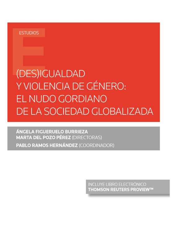 igualdad Y Violencia De Género: El Nudo Gordiano De La Sociedad Globalizada