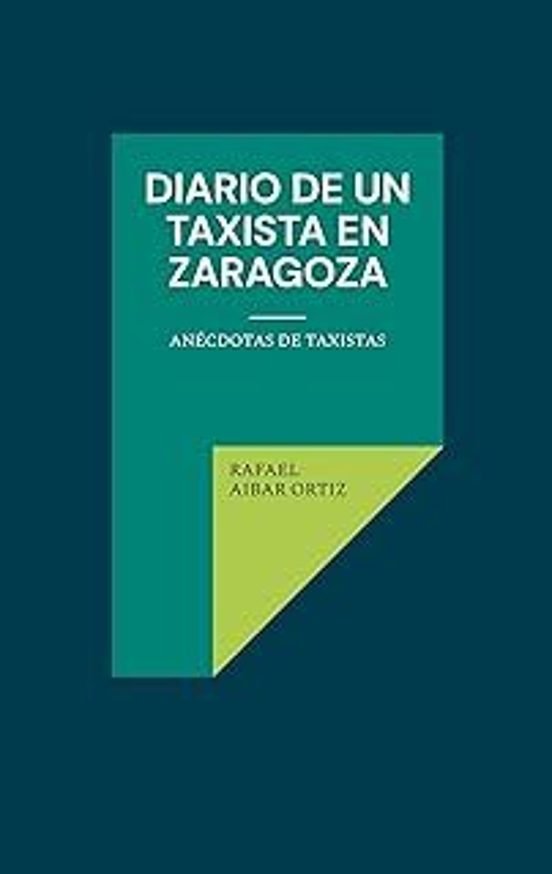 Diario De Un Taxista En Zaragoza