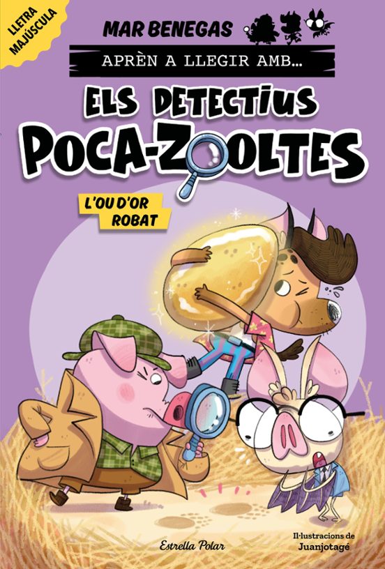 Aprèn A Llegir Amb... Els Detectius Poca-zooltes! 2. L'ou D'or Robat
