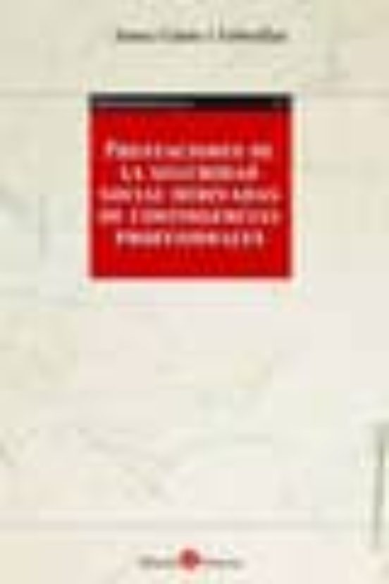 Prestaciones De La Seguridad Social Por Contingencias Profesional Es