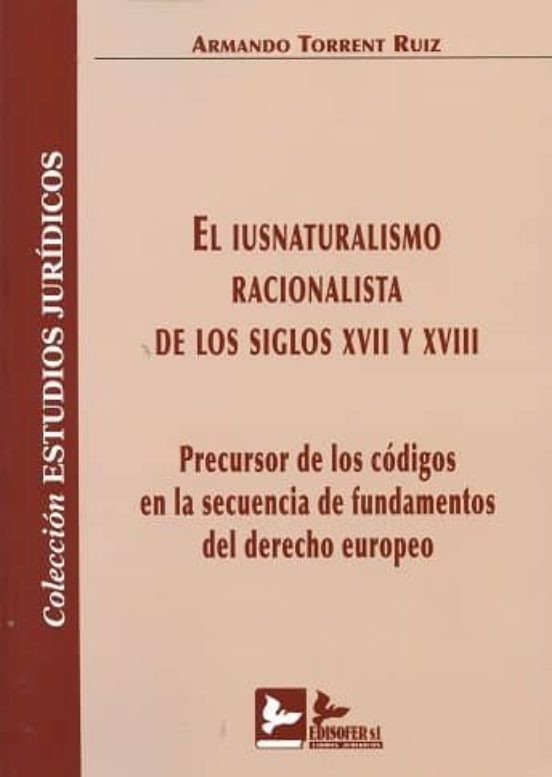El Iusnaturalismo Racionalista De Los Siglos Xvii Y Xviii