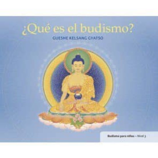 ¿qué Es El Budismo?