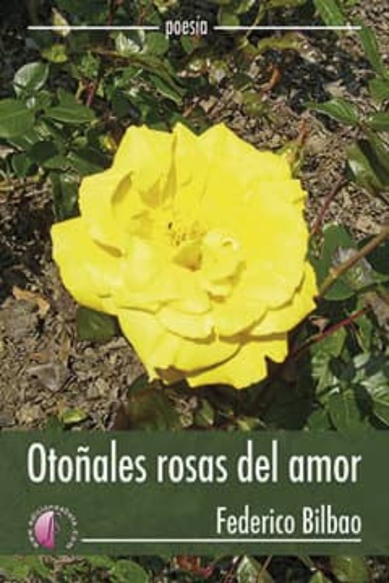Las Otoñales Rosas Del Amor
