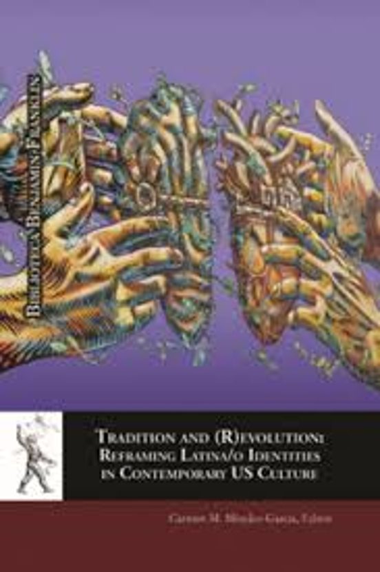 Tradition And Evolution: Reframing Latina/o Identities In Contenpo