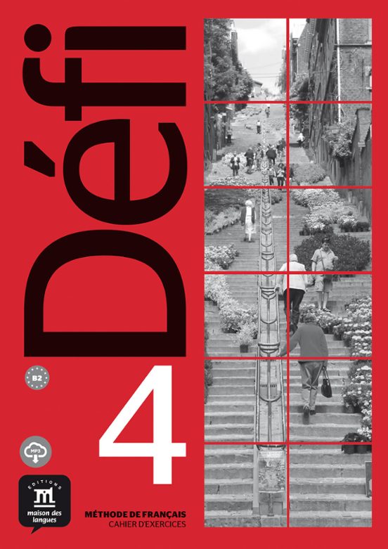 Défi 4 – Nivel B2: Cahier D’exercices + MP3 Descargable