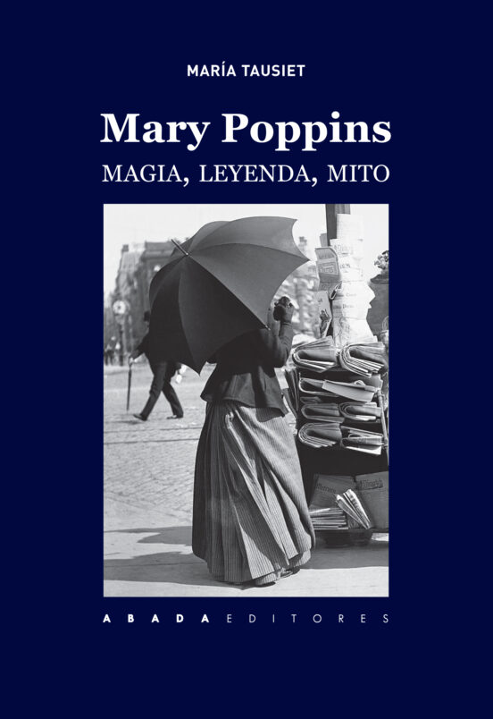 Mary Poppins: Magia Leyenda Mito