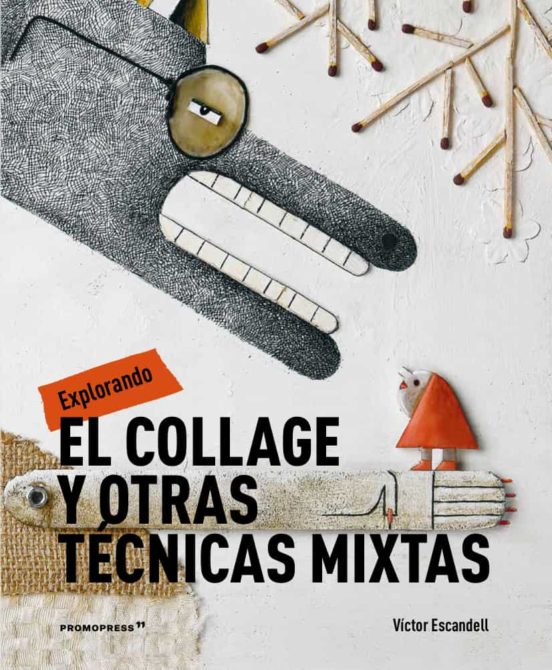 Explorando El Collage Y Otras Técnicas Mixtas