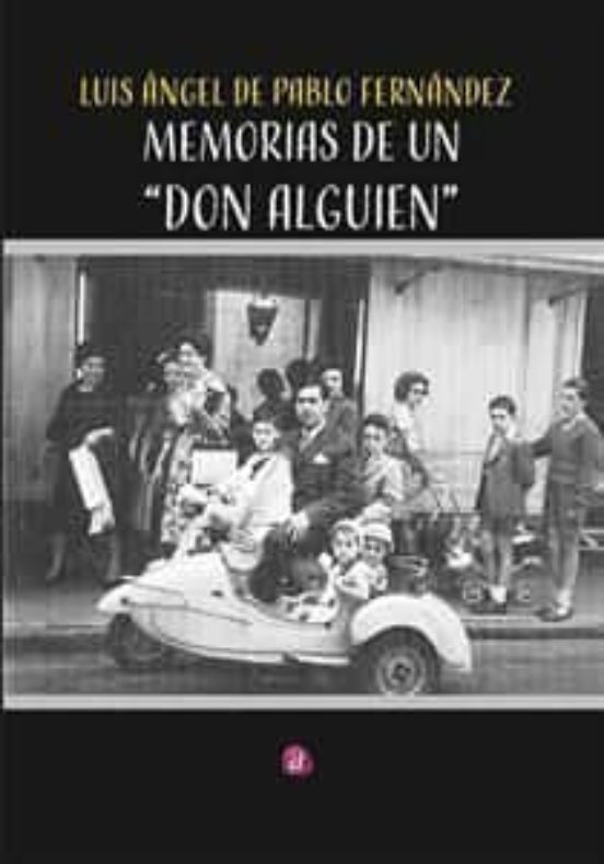 Memorias De Un Don Alguien