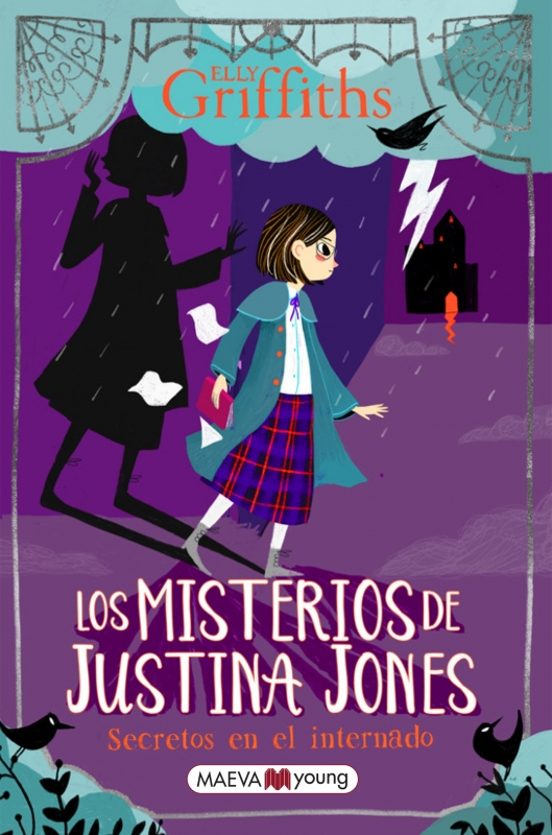 Los Misterios De Justina Jones 1: Secretos En El Internado