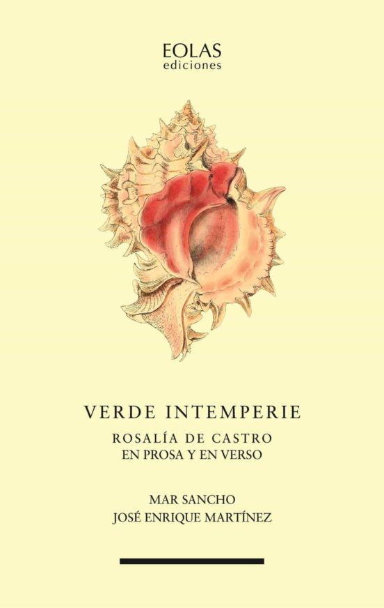 Verde Intemperie: Rosalia De Castro En Prosa Y En Verso