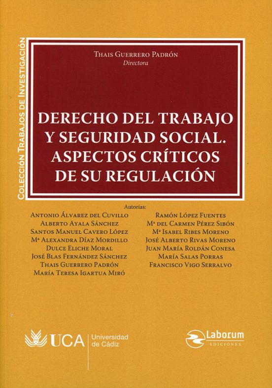 Derecho Del Trabajo Y Seguridad Social Aspectos Críticos De Su Regulac