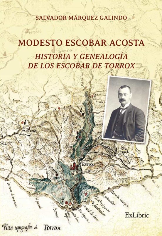 Modesto Escobar Acosta. Historia Y Genealogía De Los Escobar