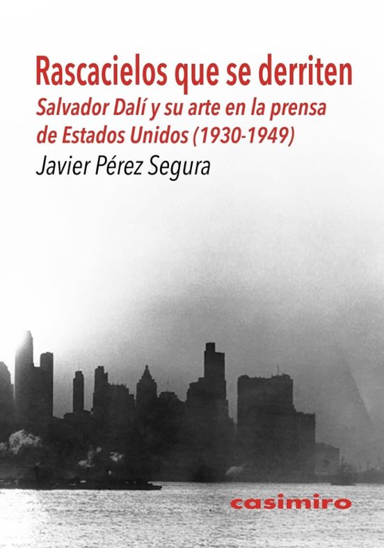 Rascacielos Que Se Derriten: Salvador Dalí Y Su Arte