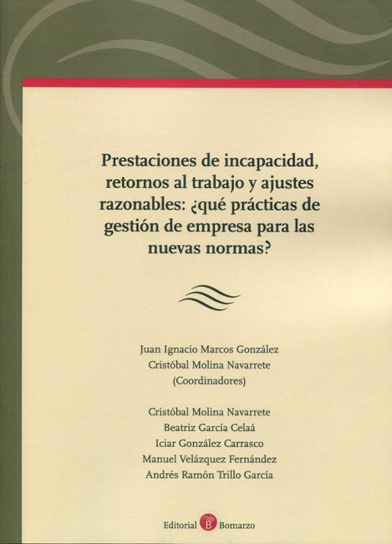 Prestaciones De Incapacidad Retornos Al Trabajo Y Ajustes R ¿qué Práct
