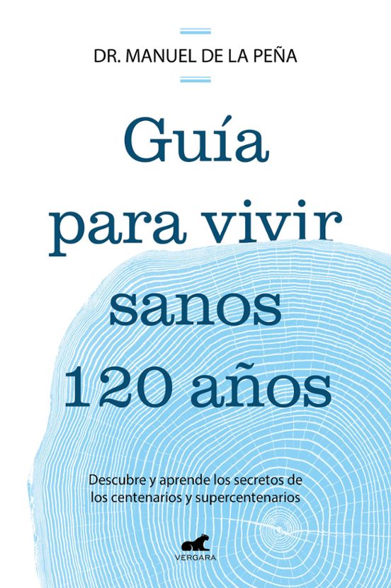Guía Para Vivir Sanos 120 Años