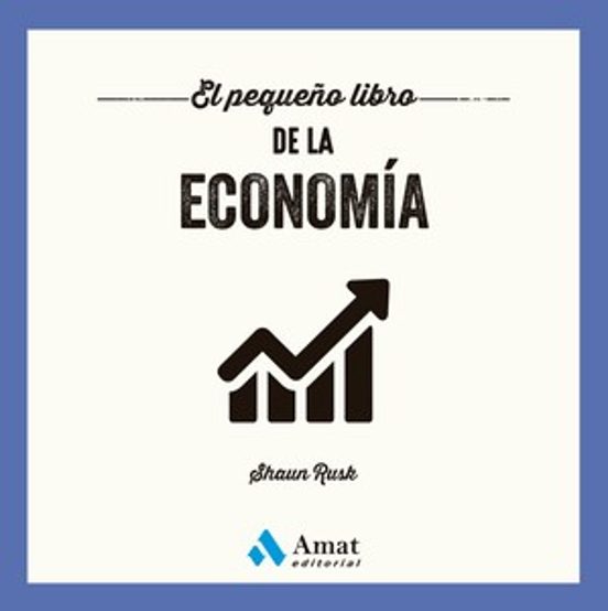 El Pequeño Libro De La Economía