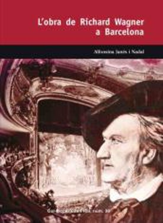 L Obra De Richard Wagner A Barcelona