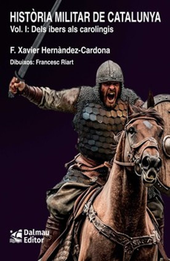 Història Militar De Catalunya Vol. I