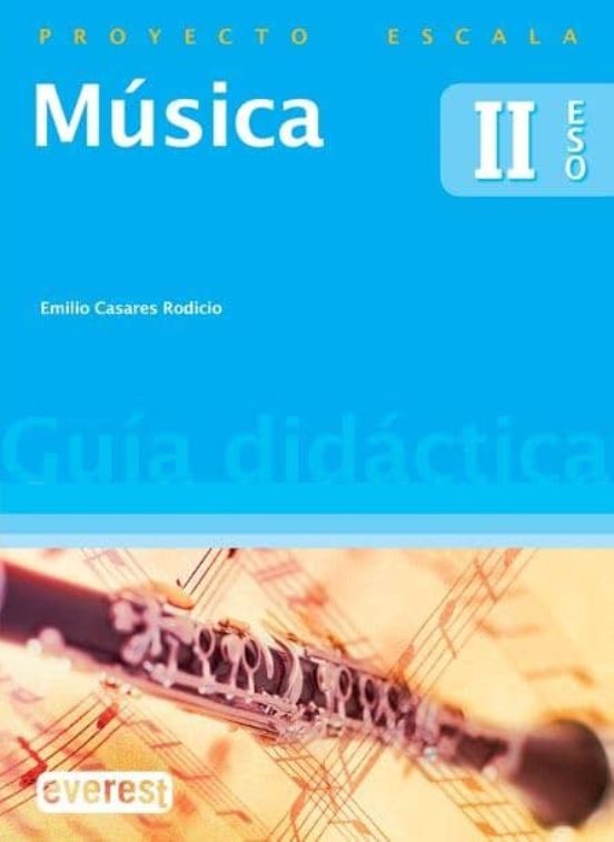 Música Ii De Eso. Guía Didáctica. Proyecto Escala