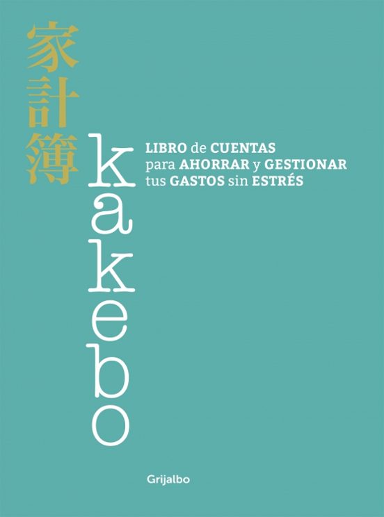 Kakebo: Libro de cuentas para ahorrar y gestionar tus gastos sin estrés