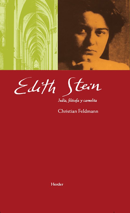 Edith Stein: Judia Filosofa Y Carmelita