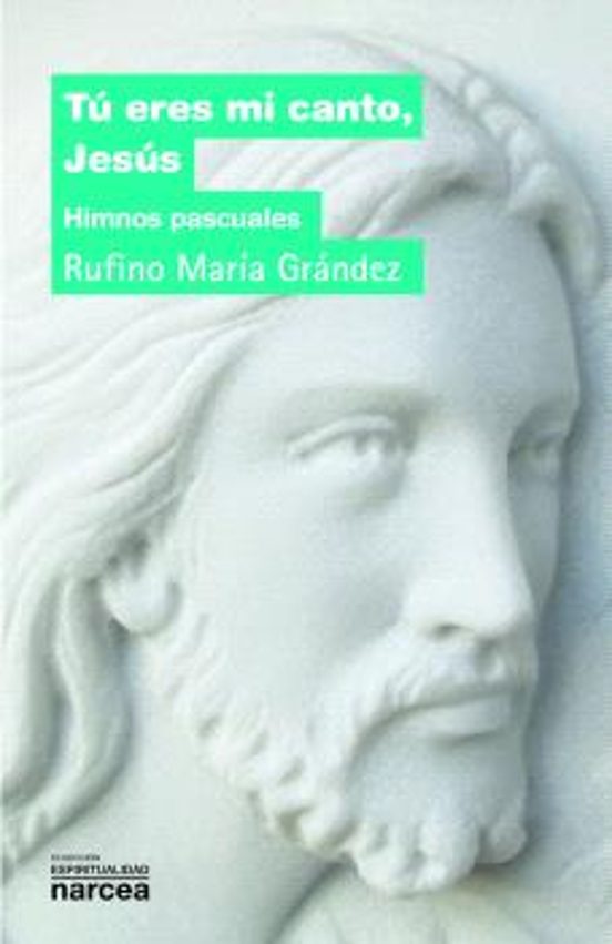 Tu Eres Mi Canto Jesun: Himnos Pascuales
