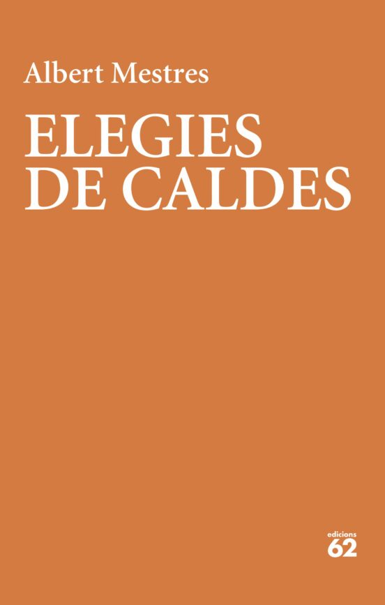 Elegies De Caldes