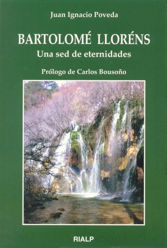 Bartolomé Lloréns. Una Sed De Eternidades