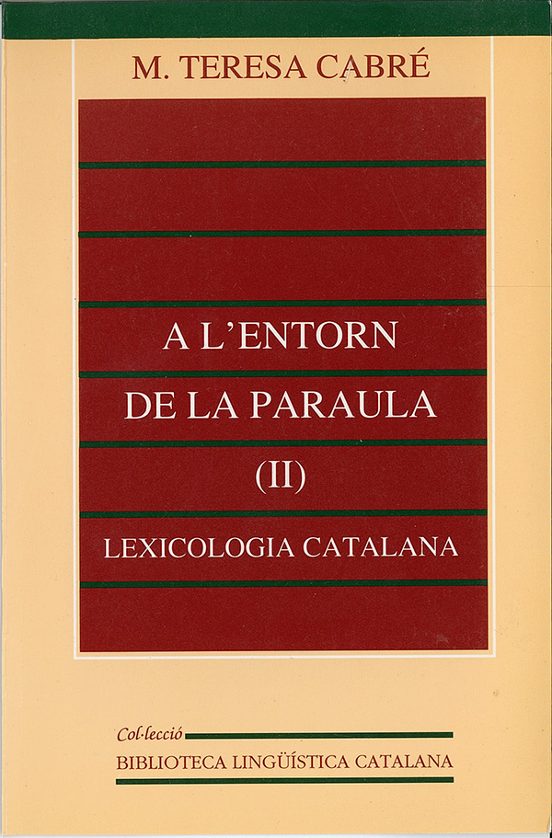 A L Entorn De La Paraula. T.2. Lexicologia Catalana