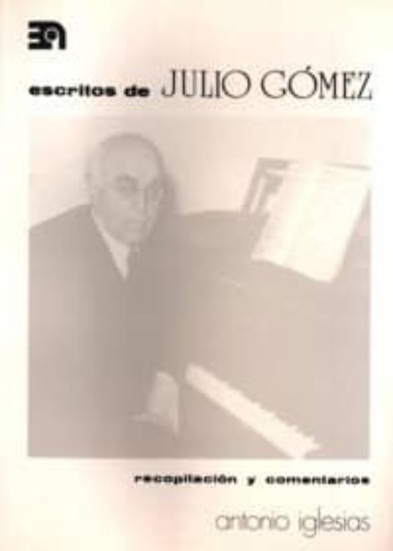 Escritos De Julio Gomez
