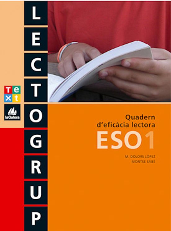 Quadern D Eficàcia Lectora. Lectogrup ESO 1
