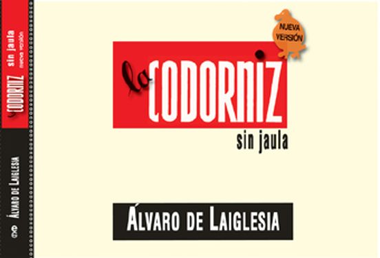 La Codorniz Sin Jaula: La Revista Mas Audaz Para El Lector Mas In Teli