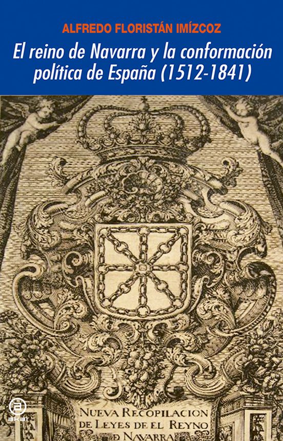 El reino de Navarra y la conformación política de España