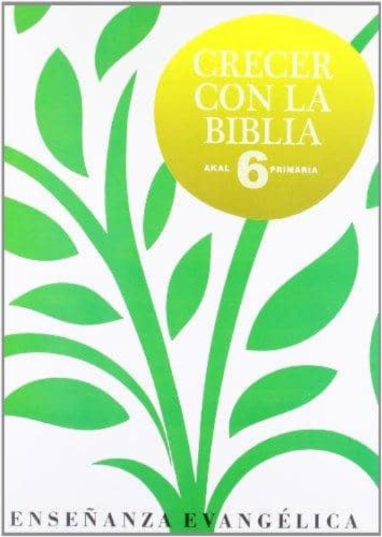Crecer con la Biblia 6 Educación Primaria