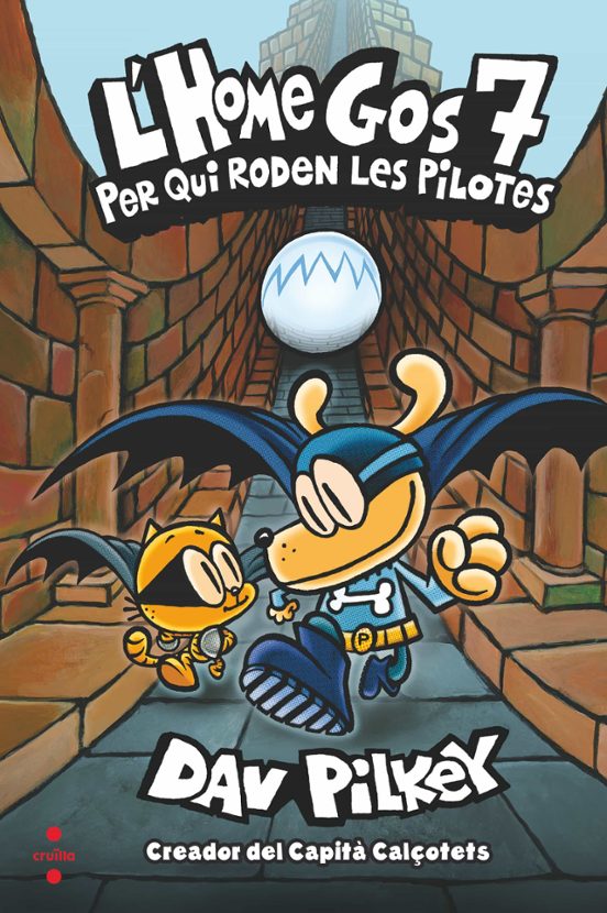 L'Home Gos 7. Per Qui Roden Les Pilotes