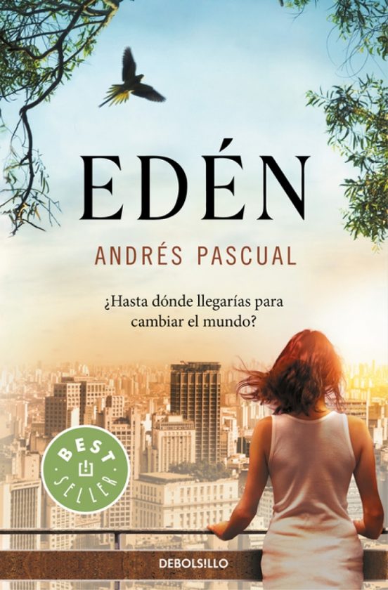 Eden: ¿hasta Donde Llegarias Para Cambiar El Mundo?