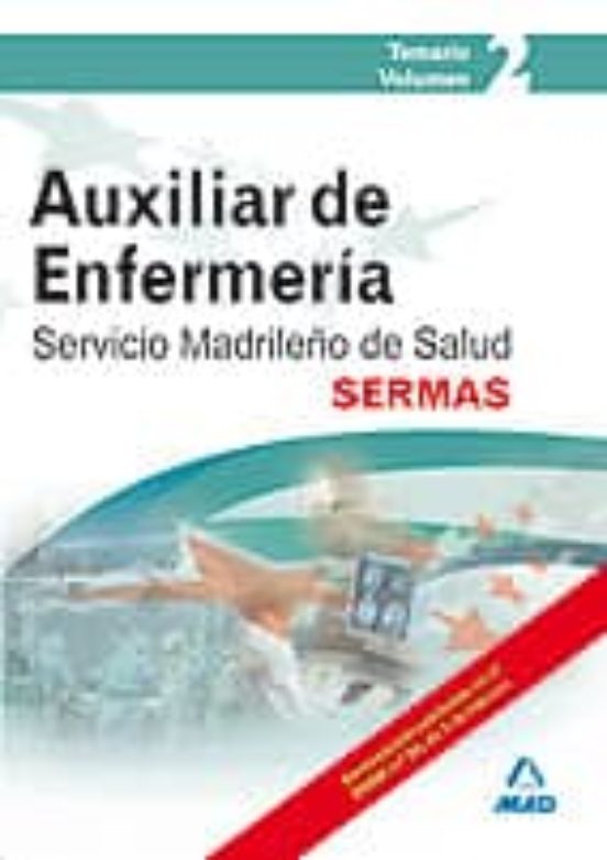 Auxiliares De Enfermería Del Servicio Madrileño De Salud . Temario Volumen Ii