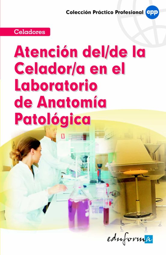 Actuación Del Celador En El Laboratorio De Anatomía Patológica