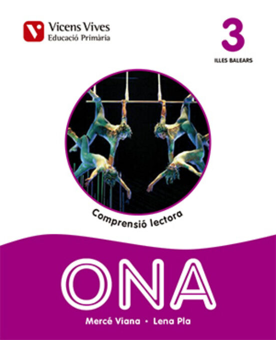 Ona 3. Comprensió Lectora. Illes Balears 3º Educacion Primaria Ca Tala