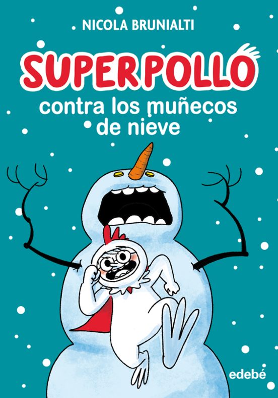 Superpollo Contra Los Muñecos De Nieve