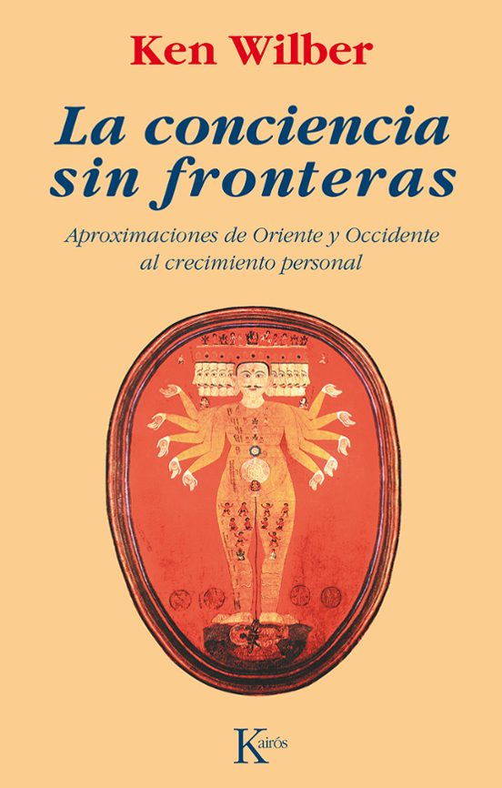 La Conciencia Sin Fronteras: Aproximaciones De Oriente Y Occident E Al