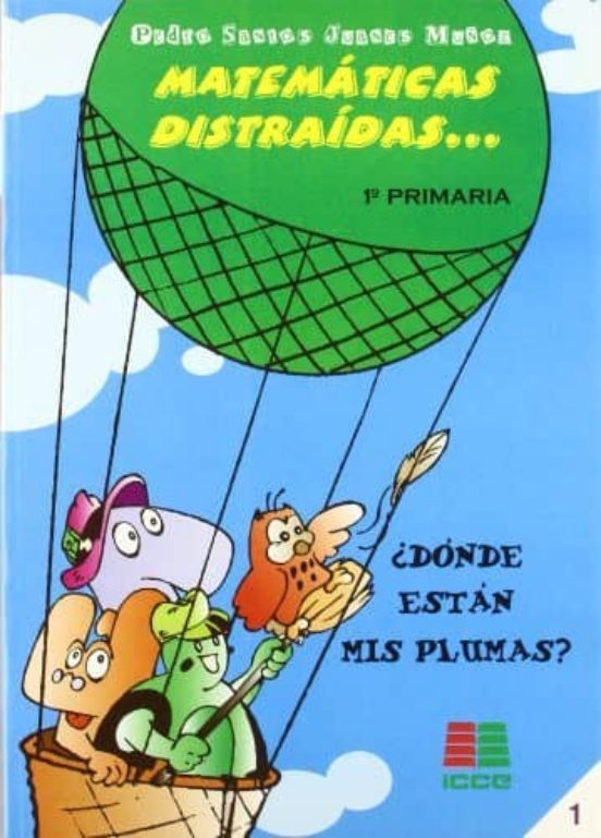 Matematicas Distraidas : ¿donde Estan Mis Plumas?