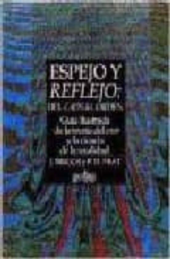 Espejo Y Reflejo: Del Caos Al Orden. Guia Ilustrada De La Teoria Del C