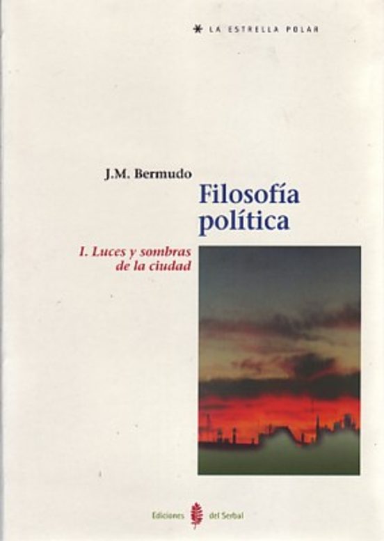 Filosofia Politica : Luces y Sombras de la Ciudad