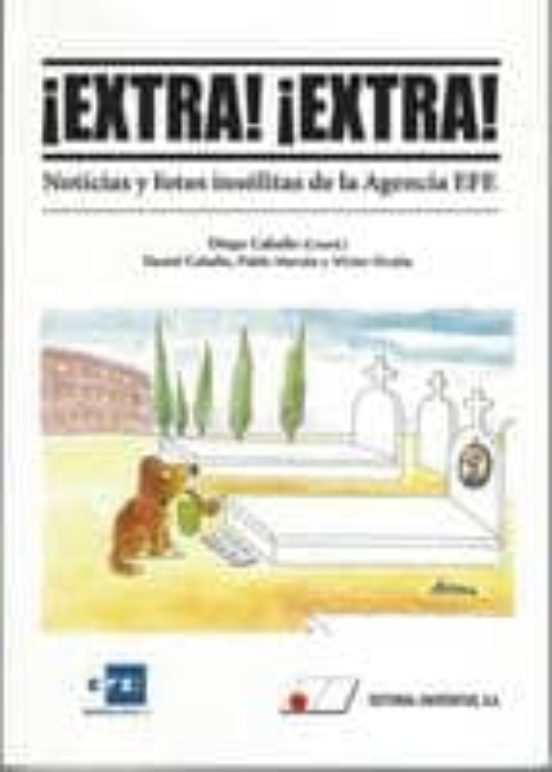 ¡extra!¡extra!: Noticias Y Fotos Insolitas De La Agencia Efe